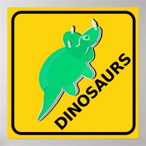 Beware Of Dinosaurs Sign Cute Cartoon Triceratops Poster Zazzle