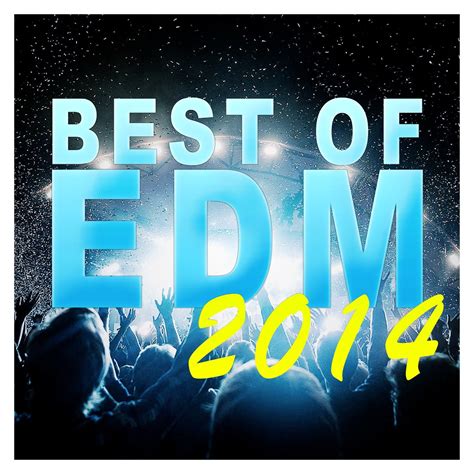 ‎Best of EDM 2014 - Album by Various Artists - Apple Music