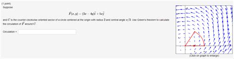 Solved (1 point) Suppose F(x,y)=(2x−4y)i+5xj and C is the | Chegg.com