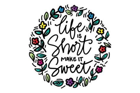 Life Is Short Make It Sweet Graphic By Han Dhini · Creative Fabrica