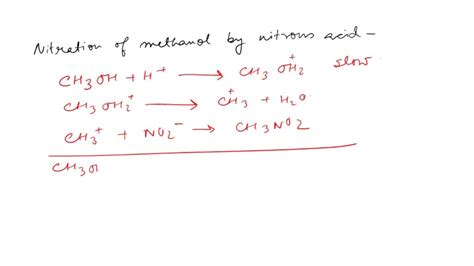 Solved The Nitration Of Methanol Ch3oh By Nitrous Acid Is Thought To Proceed Via The