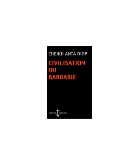 Civilisation Ou Barbarie