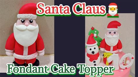 Fondant Santa Claus How To Make Fondant Santa Claus Youtube