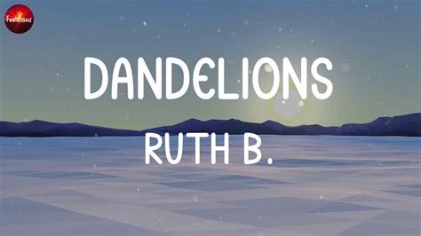 Ruth B Dandelions Lyrics The Chainsmokers Olivia Rodrigo