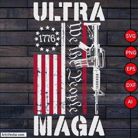 Ultra Maga We The People Svg Png Svg Png Eps Dxf Ai Vector Arts