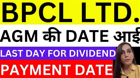 Bpcl Agm Date Bpcl Dividend Last Day Bpcl Share News Today