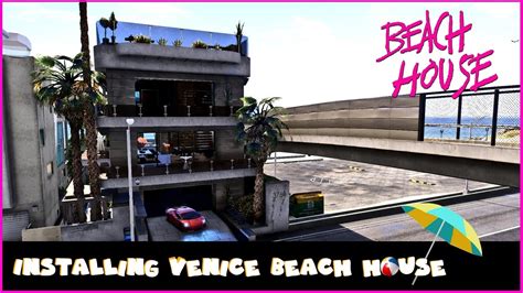 Installing Venice Beach House MLO Add On SP YouTube