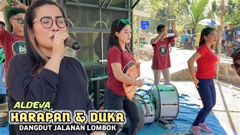 HARAPAN DAN DUKA DANGDUT JALANAN LOMBOK ALDEVA MUSIK YouTube