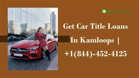 Ppt Get Car Title Loans In Kamloops 1844 452 4125 Powerpoint