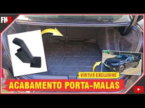 VW VIRTUS EXCLUSIVE 250TSI ACABAMENTO DO PORTA MALAS YouTube