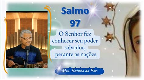 Salmo O Senhor Fez Conhecer Seu Poder Salvador Perante As Na Es