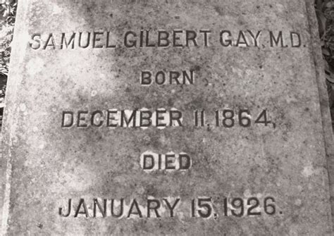 Dr Samuel Gilbert Gay 1864 1926 Find A Grave Memorial