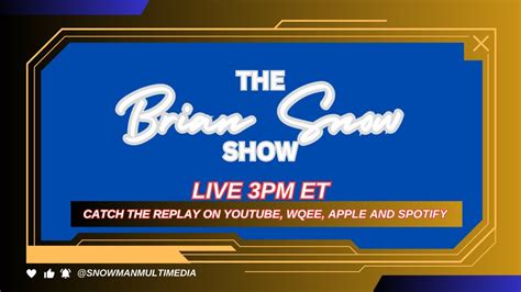 The Brian Snow Show 324 Youtube
