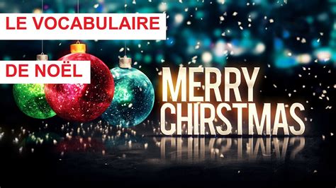 Apprendre l anglais avec English 4 Frogs le vocabulaire de Noël en