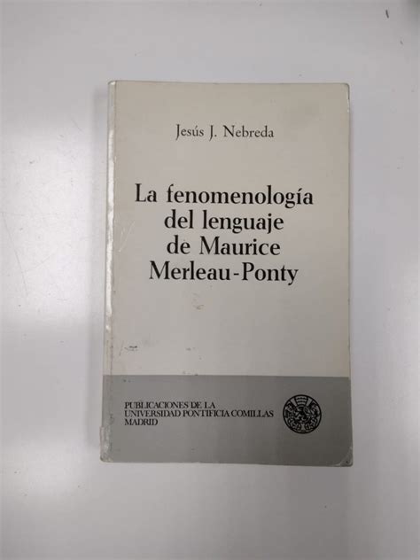 La Fenomenolog A Del Lenguaje De Maurice Merleau Ponty Espacio Al Alim N