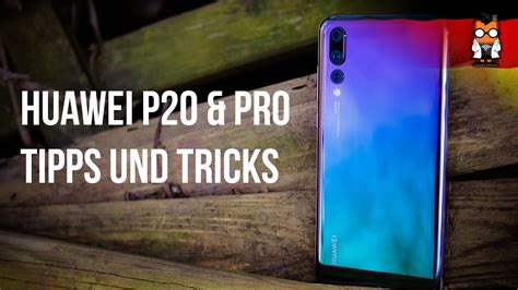 Huawei P P Pro Tipps Und Tricks Emui Teil Deutsch