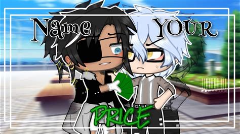 Name YOUR PRICE ORIGINAL BL GLMM GAY GLMM GACHA LIFE YouTube