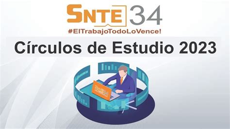 Sesi N De Los C Rculos De Estudio Snte Donde Se Abordar El Tema