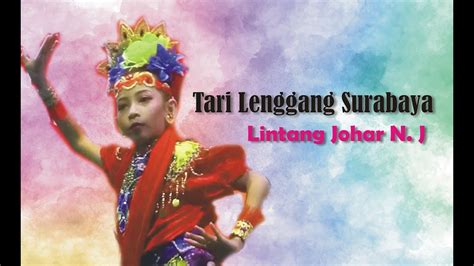 Tari Lenggang Surabaya Lintang Johar N J Peringatan Hut Ri Ke