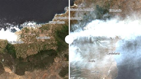 Incendio En Tenerife El Antes Y El Después De La Zona Afectada Por El