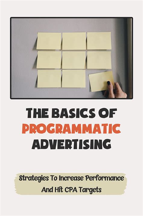 The Basics Of Programmatic Advertising: Strategies To Increase