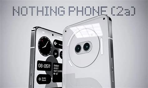 Nothing Phone (2a) price leaks and other features | EveryTechEver