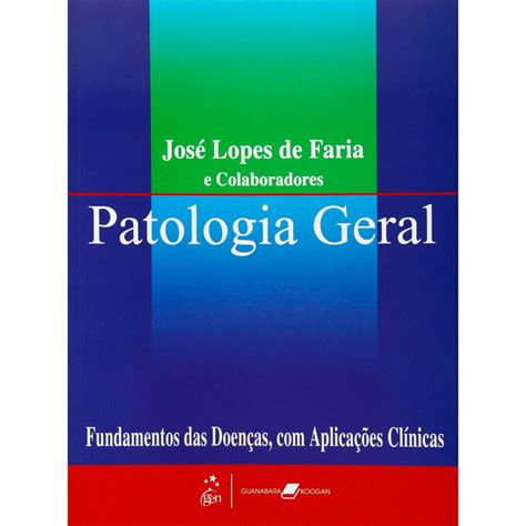 Livro Patologia Geral Fundamentos das Doenças Aplicações