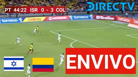 Colombia Vs Israel Sub 20 En Vivo Hoy 🔴 Fecha 1 Mundial Sub 20 2023