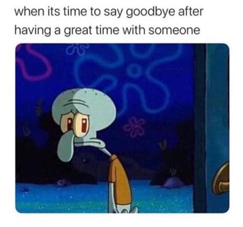 When Its Time To Say Goodbye After Having A Great Time With Someone