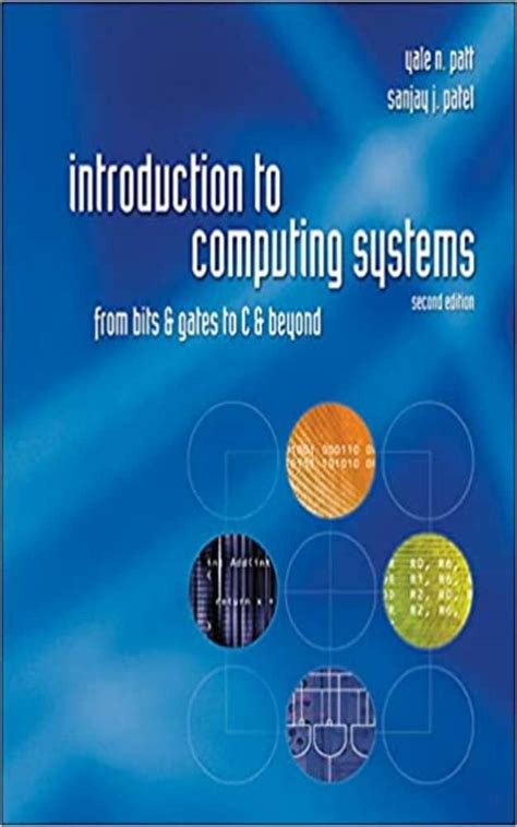 Introduction To Computing Systems From Bits And Gates To C And Beyond