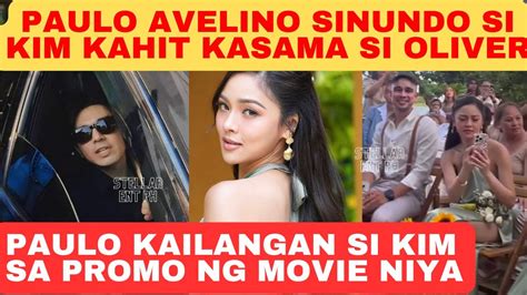 Kim Chiu Sinundo Ni Paulo Avelino Kahit Kasama Si Oliver Paulo Takot