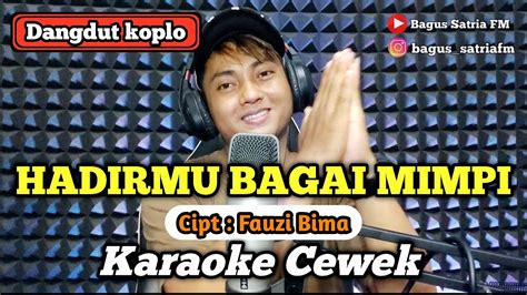 Hadirmu Bagai Mimpi Karaoke Duet Tanpa Vokal Cewek Dangdut Koplo