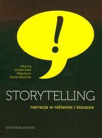 Storytelling Narracja w reklamie i biznesie Fog Klaus Książka w Empik