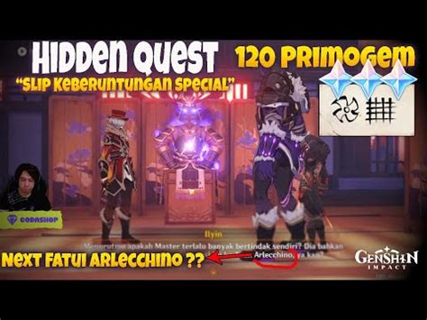 Arlecchino 120 Primogem Guide Secret Quest Slip Keberuntungan