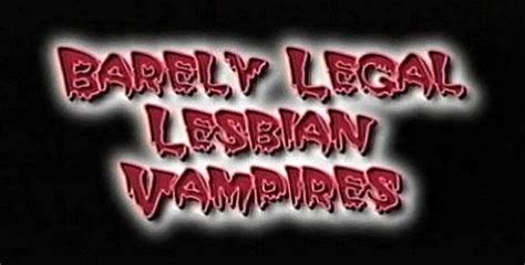 Barely Legal Lesbian Vampires The Curse Of Ed Wood Filmografia Vampirica Vampiria