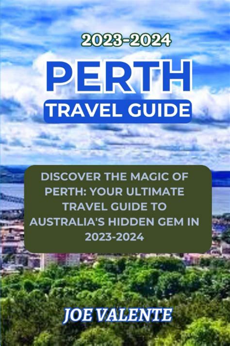 Buy Perth Travel Guide 2023 2024 Discover The Magic Of Perth Your