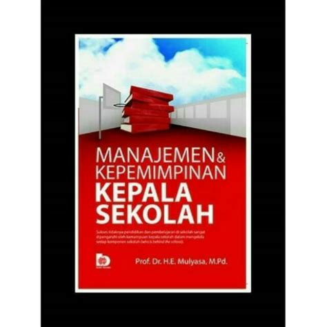 Jual Buku Manajemen Kepemimpinan Kepala Sekolah By H E Mulyasa