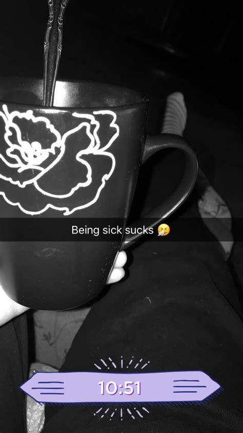 Sick 😷🖤 Creative Snapchats Snap Snapchat Instagram Story Ideas