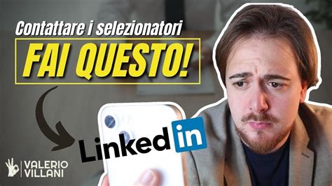 Contattare Un Recruiter Su LinkedIn Nella Maniera Giusta YouTube