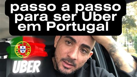 Como Se Tornar Motorista Uber Em Portugal Passo A Passo Atualizado