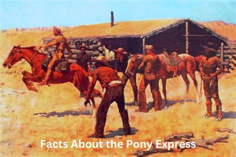 10 Facts About The Pony Express Have Fun With History