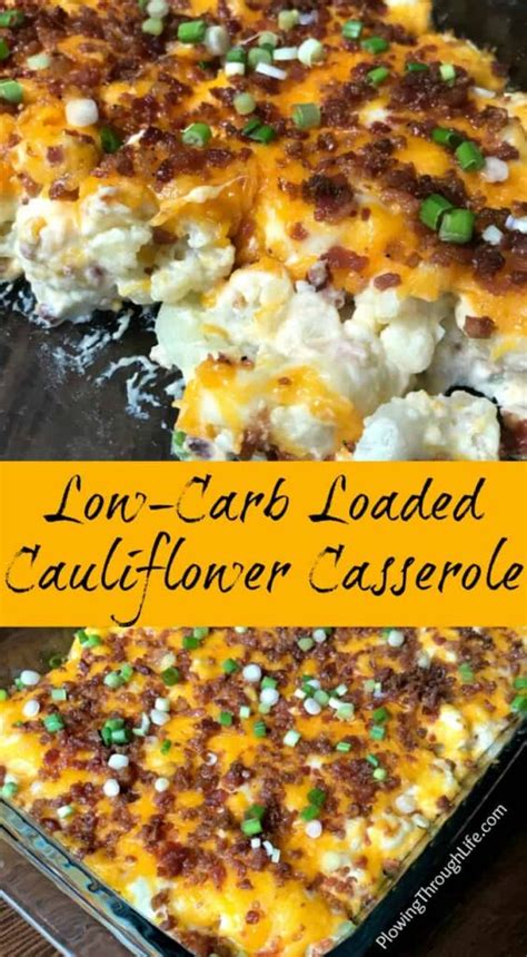 Easy Low Carb Loaded Cauliflower Casserole Plowing Through Life