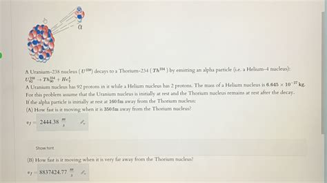 Solved A Uranium-238 ﻿nucleus ( U238 ) ﻿decays to a | Chegg.com