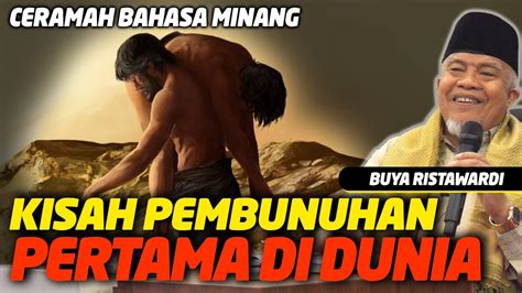 Kisah Pembunuhan Pertama Di Dunia Buya Ristawardi Youtube