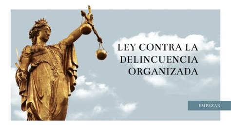 Ley Contra La Delincuencia Organizada