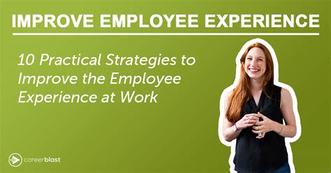 10 Practical Strategies To Improve The Employee Experience Careerblast Tv