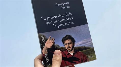 Panayotis Pascot La prochaine fois que tu mordras la poussière fnac