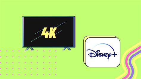 Is Disney Plus 4K: Everything you should know | Tab-TV