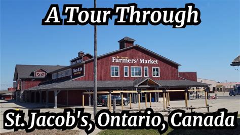 A Tour Through St Jacobs Ontario Canada 🇨🇦 Youtube