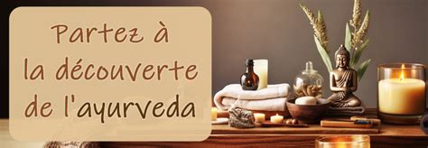 Partez à la découverte de layurveda